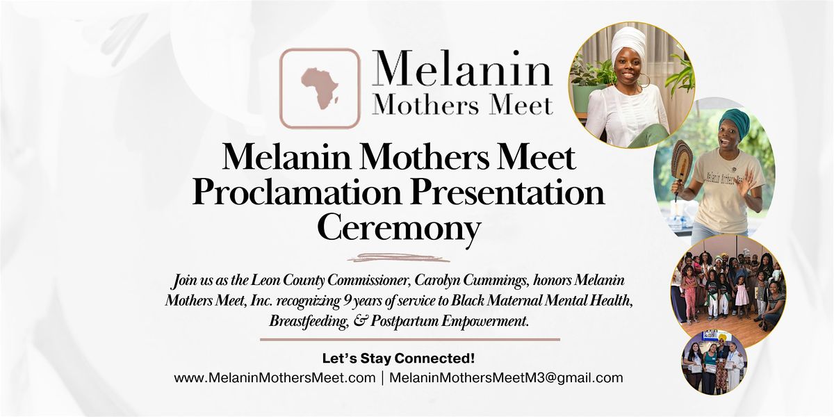 YOU'RE INVITED! MELANIN MOTHERS MEET PROCLAMATION CELEBRATION
