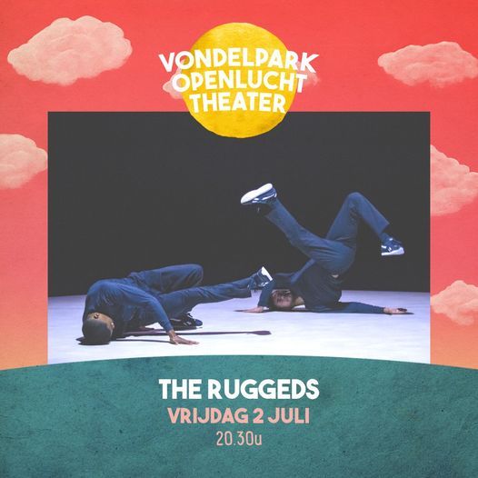 Julidans: The Ruggeds - Vondelpark Openluchttheater