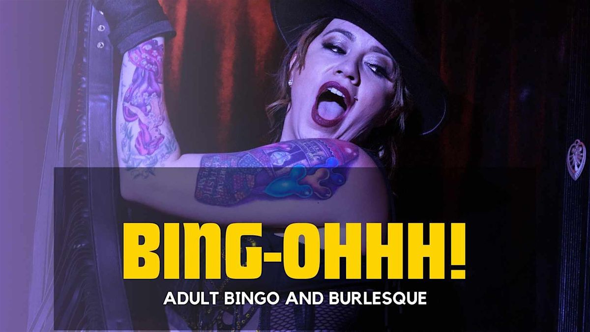 Bing-Ohhh Adult Bingo and Burlesque