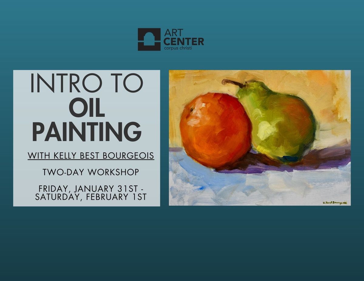 Intro to Oil Painting w\/ Kelly Best Bourgeois