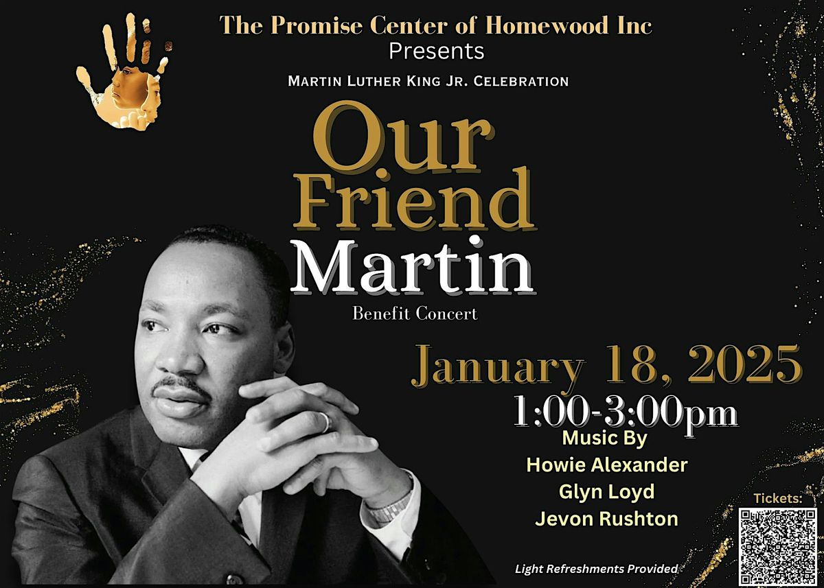 Martin Luther King Jr. Celebration ,Our Friend Martin: Benefit Concert