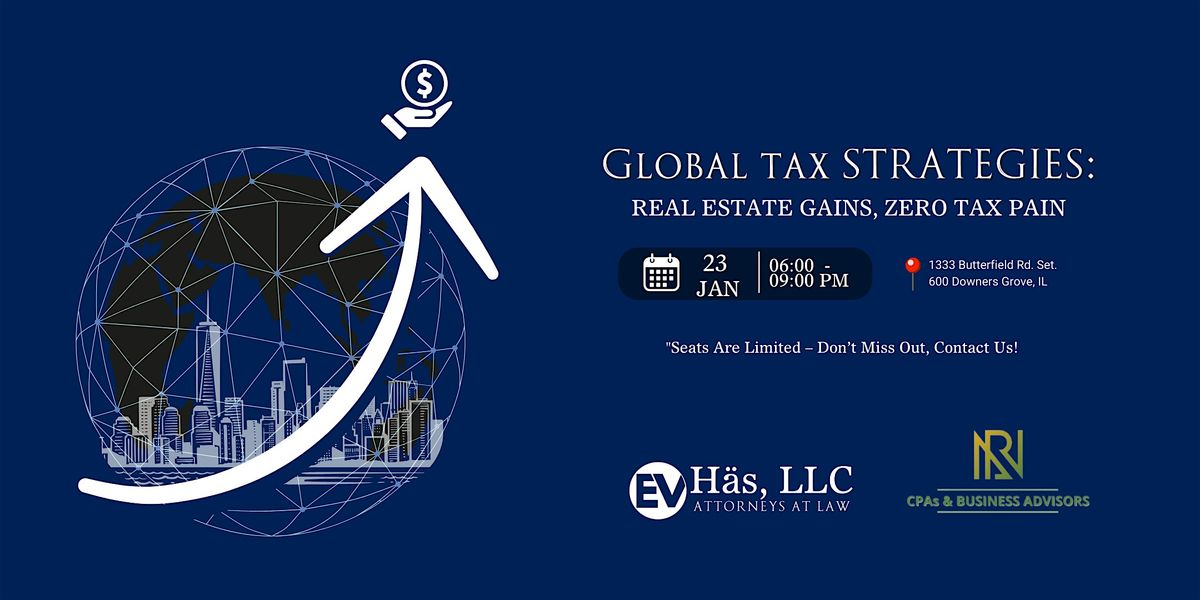 GLOBAL TAX STRATEGIES : Real Estate Gains, Zero Tax Pain