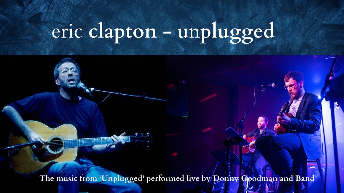 The Music of Eric Clapton Unplugged