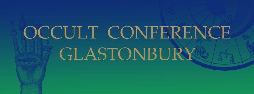 Occult Conference Glastonbury 