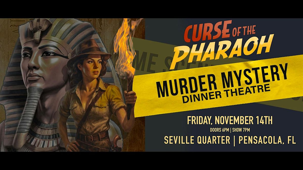 Curse of the Pharaoh M**der Mystery Dinner Show