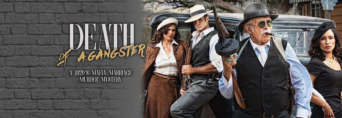 M**der MYSTERY: Death of a Gangster