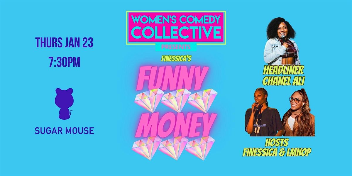 WOMEN'S COMEDY COLLECTIVE PRESENTS FUNNY MONEY