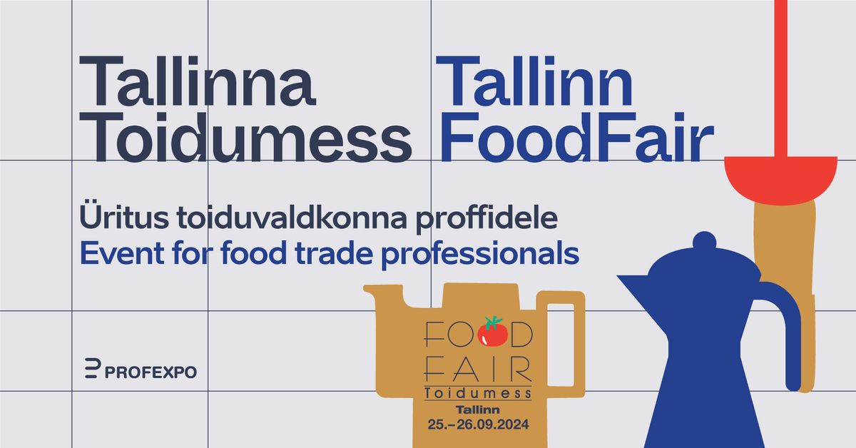 Tallinna Toidumess 2024 \/ Tallinn FoodFair