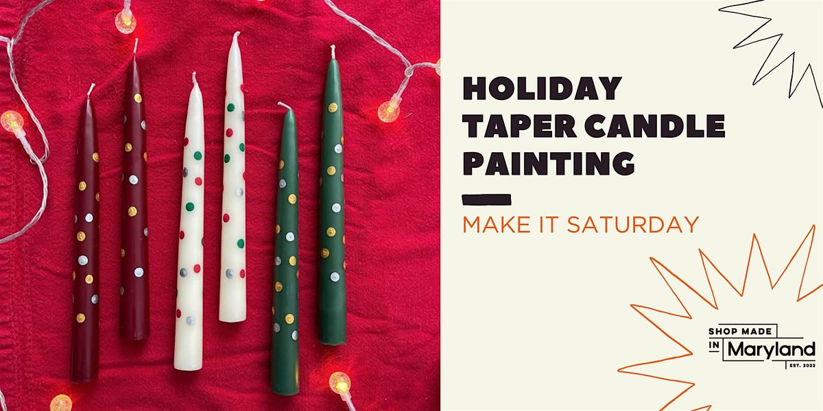 Make It Saturday: Holiday Taper Candle Painting
