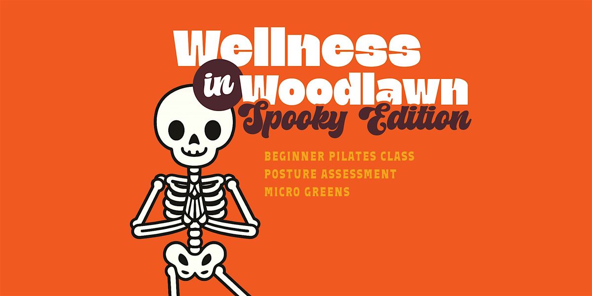 Woodlawn First Friday: Wellness in Woodlawn
