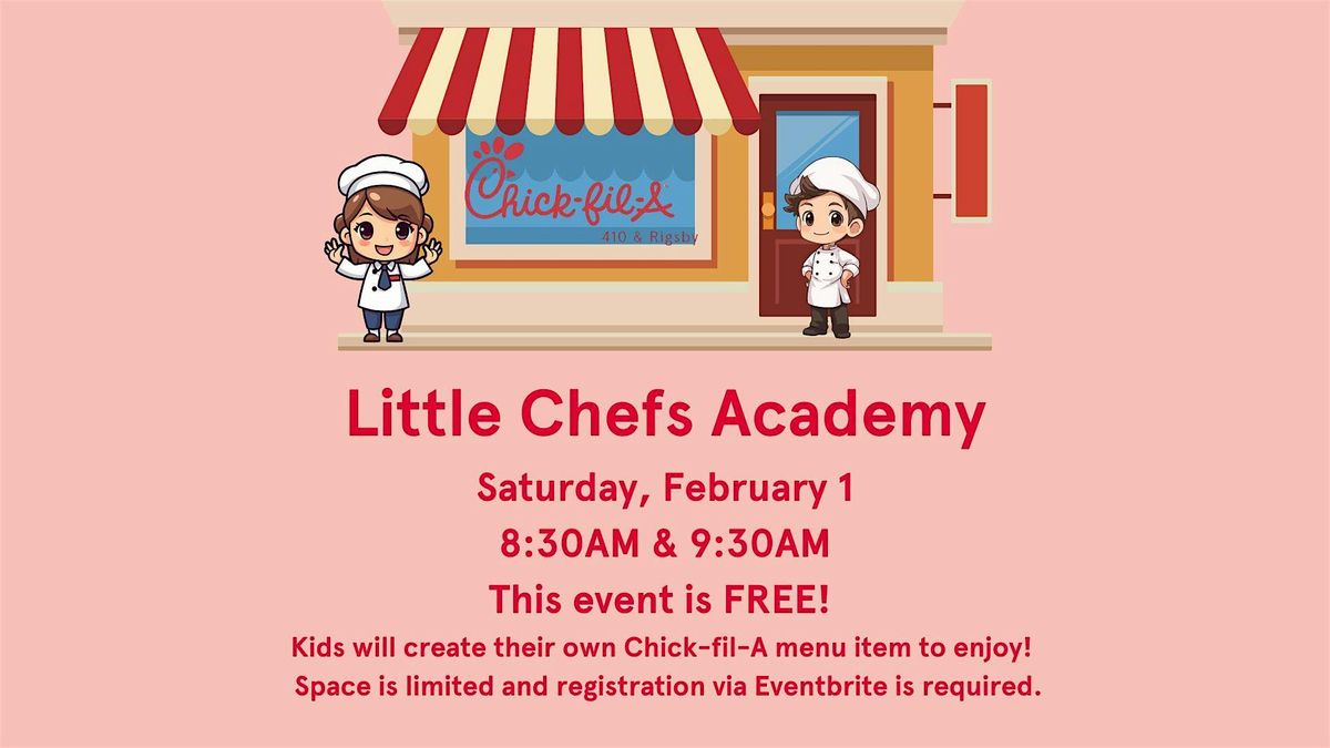 Chick-fil-A 410 & Rigsby's Little Chefs Academy