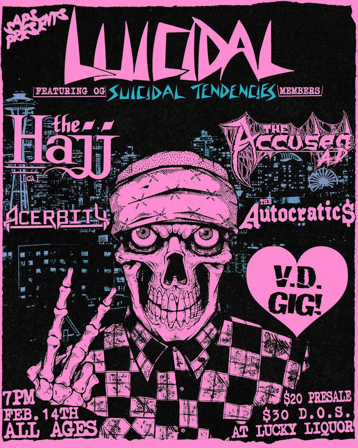 Luicidal (O.G. SUICIDAL TENDENCIES Members), The Accused A.D., The Hajj, Acerbity, The Autocratic$