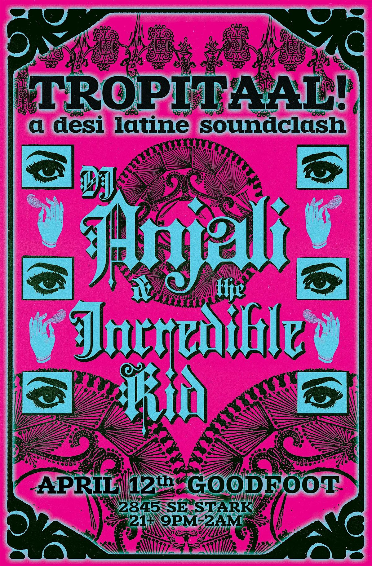 TROPITAAL! Desi Latine Soundclash with DJ Anjali and The Incredible Kid