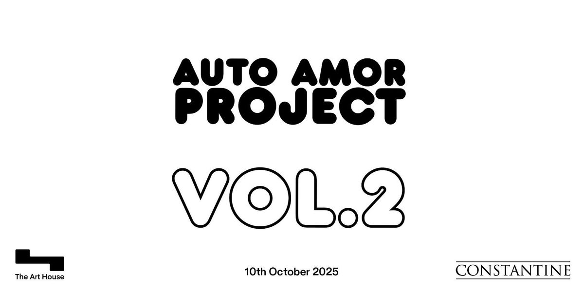 Auto Amor Vol 2 - Exhibition & Art Draw, hosted by Filthy Fox Auction Club