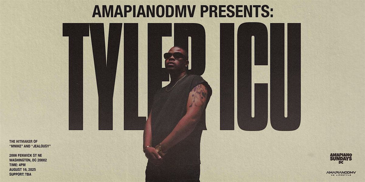 A Night of  Amapiano w\/ TYLER ICU (South Africa)