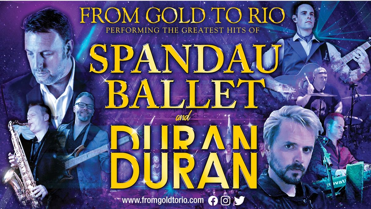 From Gold to Rio \u2013 The Greatest Hits of Spandau Ballet & Duran Duran