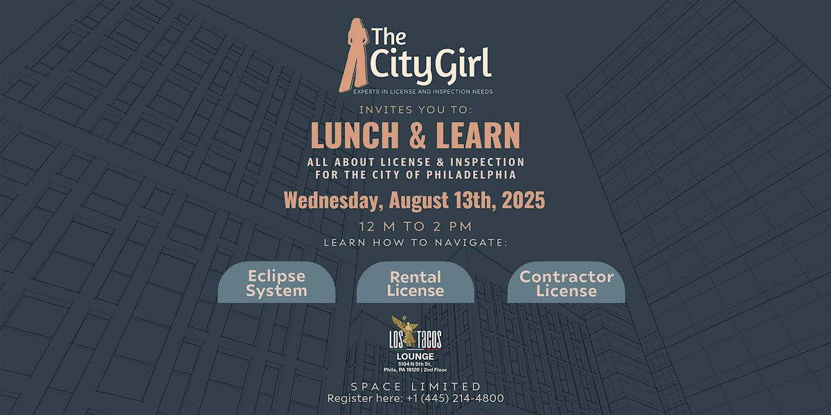 Lunch & Learn: All About License & Inspection for the City of Philadelphia