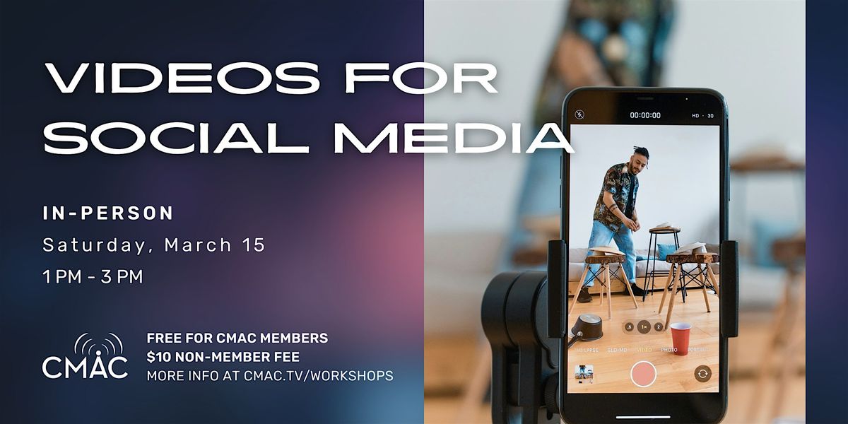 Workshop: Videos For Social Media