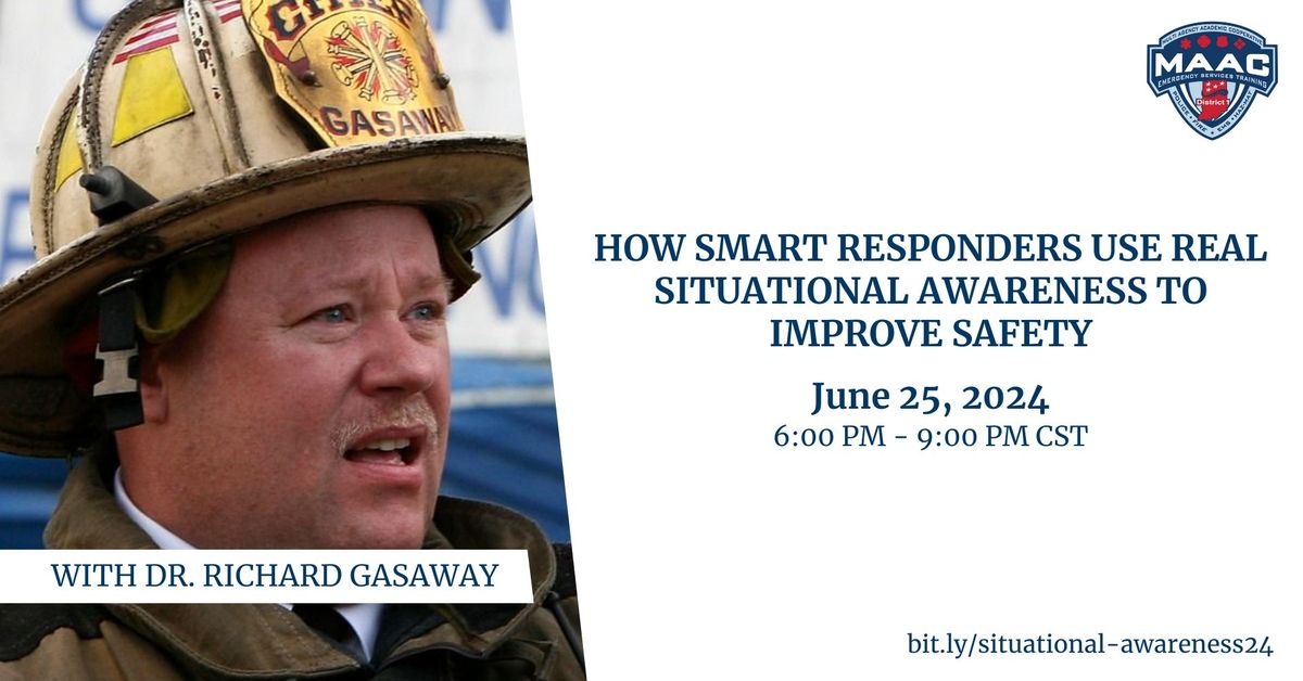 How Smart Responders Use REAL Situational Awareness to Improve Safety