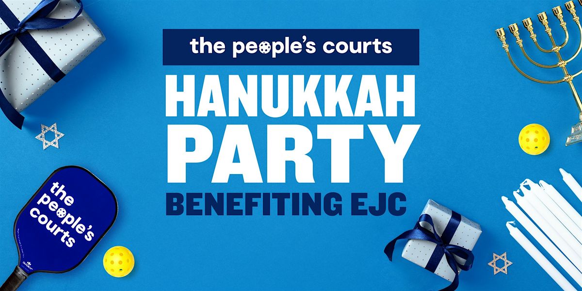 Hanukkah Party at The People's Courts Benefitting EJC