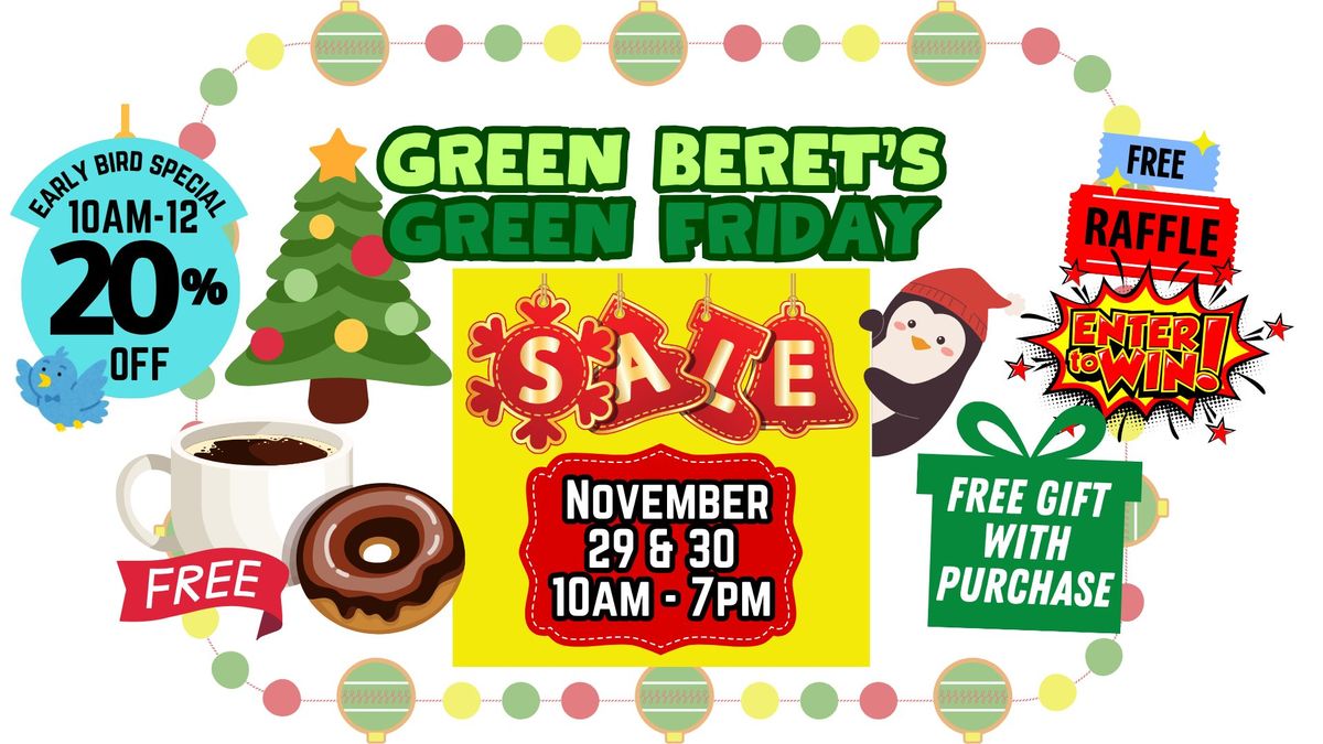 Green Beret's GREEN FRIDAY SALE!