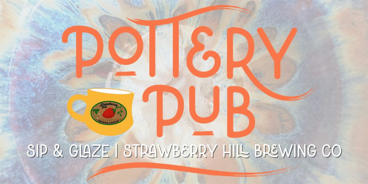 Sip & Glaze  at Strawberry Hill Brewery!