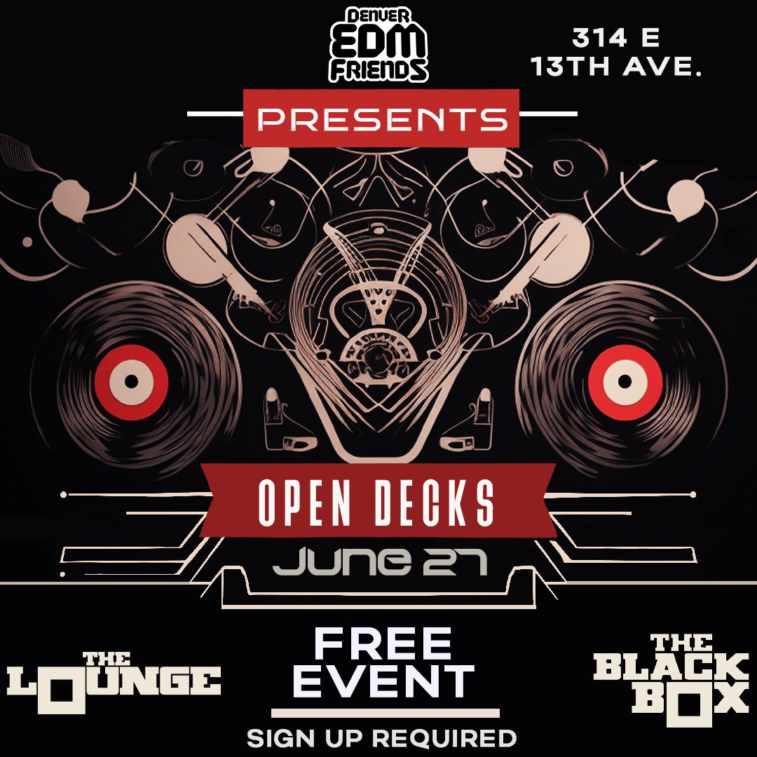 Denver EDM Friends: Open Decks - Free Event (The Lounge)