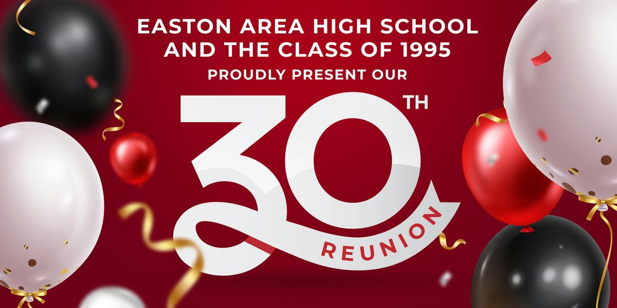 Easton Area High School Class of 1995 30th Reunion