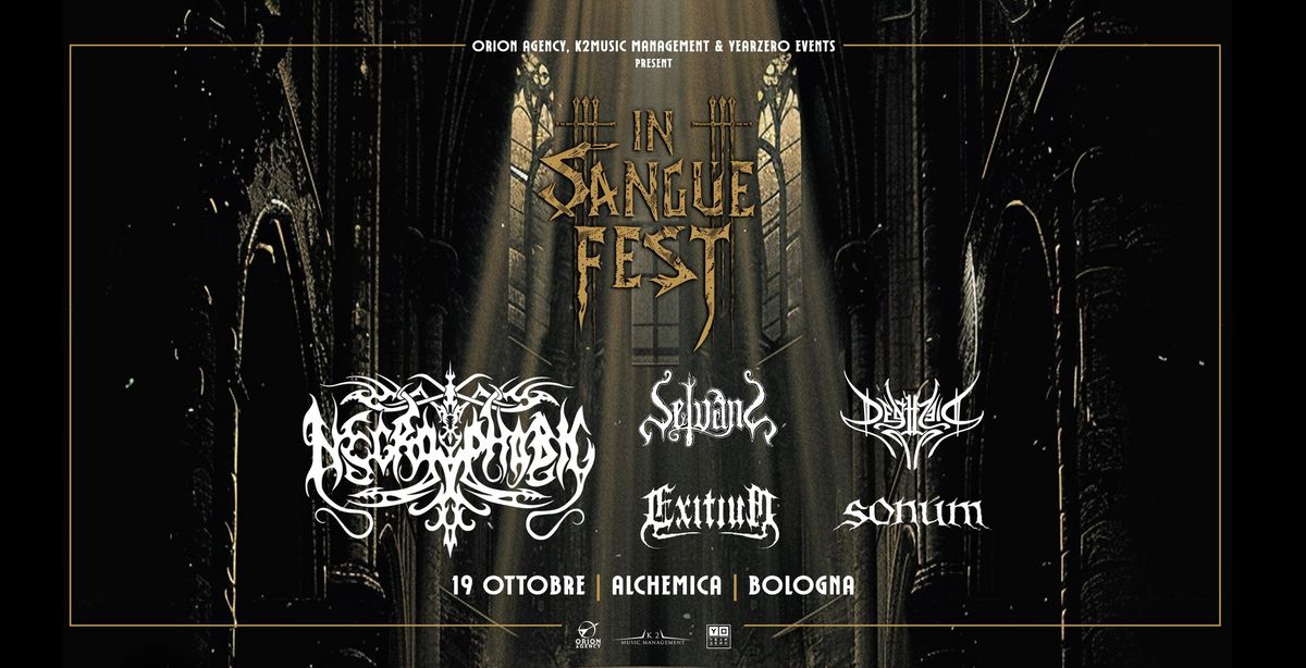 IN SANGUE FEST: Necrophobic + Selvans + Death Dies + Exitium + Sonum -ALCHEMICA MUSIC CLUB- Bologna