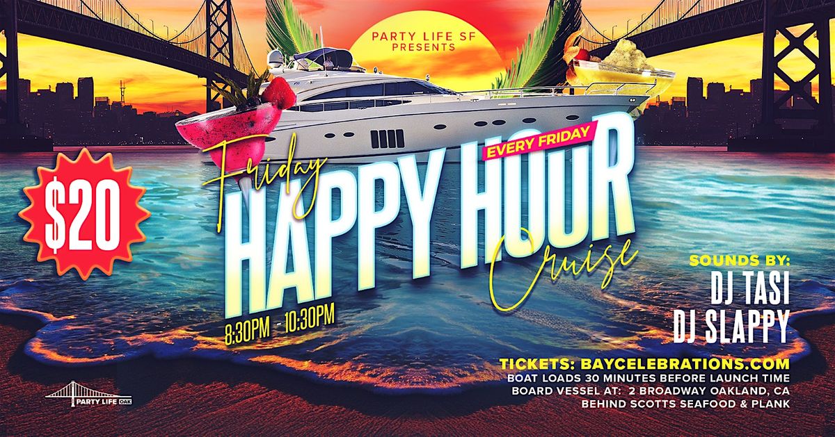 NEW FRIDAY HAPPY HOUR CRUISE (Two Hour Cruise)