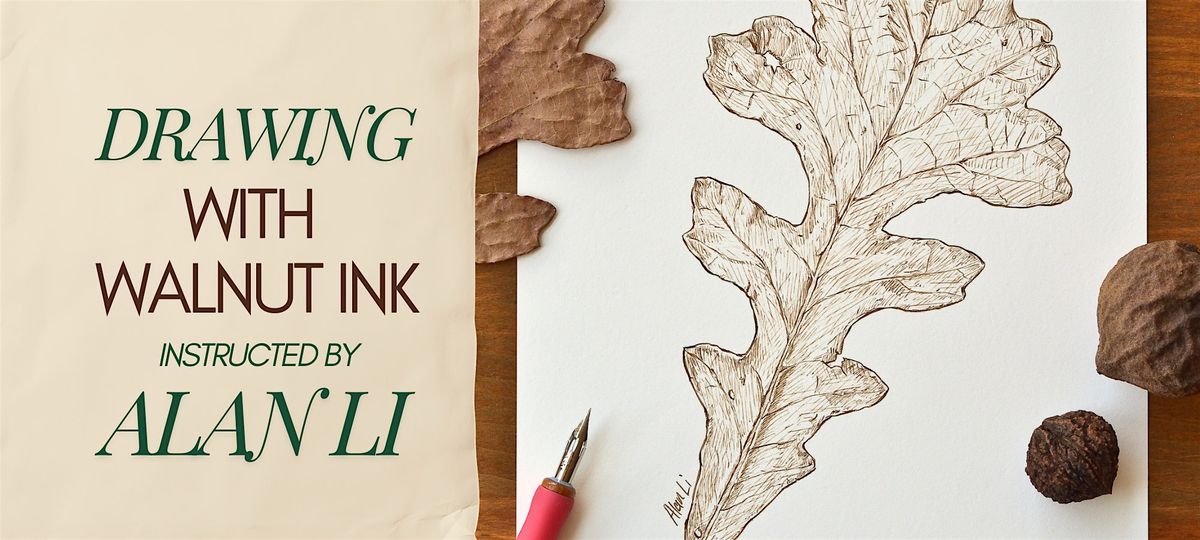 Drawing with Walnut Ink | Alan Li