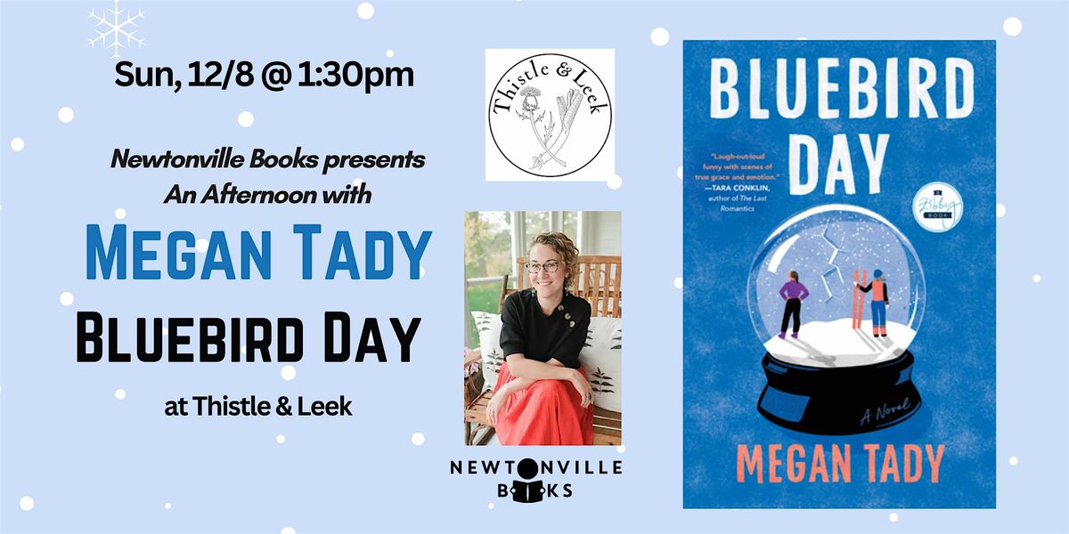 An Afternoon w\/ Megan Tady & BLUEBIRD DAY