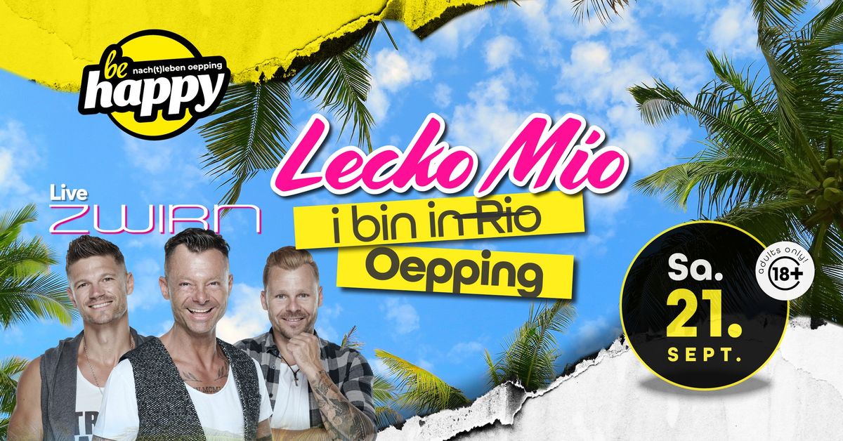 Leck o Mio - i bin in Oepping | SA 21.09.