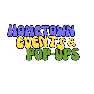 Home Town Events & Pop-Ups