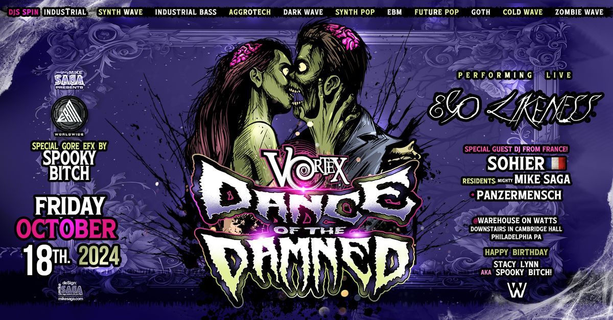 VorteX - Dance of the Damned  Fri Oct 18th w\/ EGO LIKENESS + dj SOHIER (France)