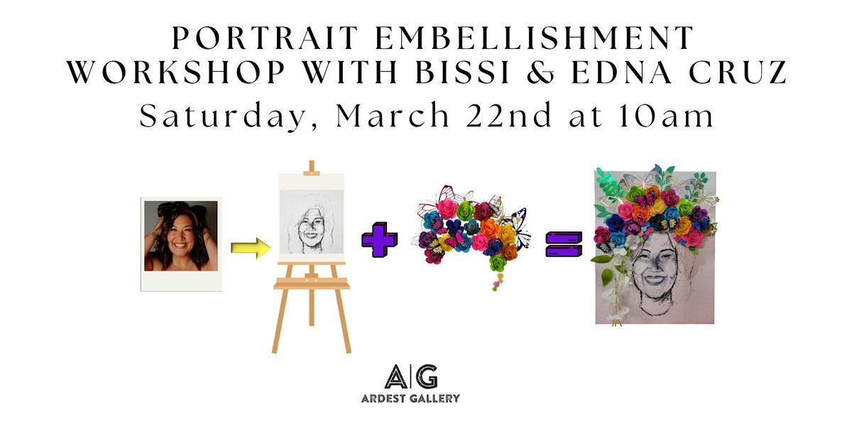 Portrait Embellishment Workshop with Bissi & Edna Cruz