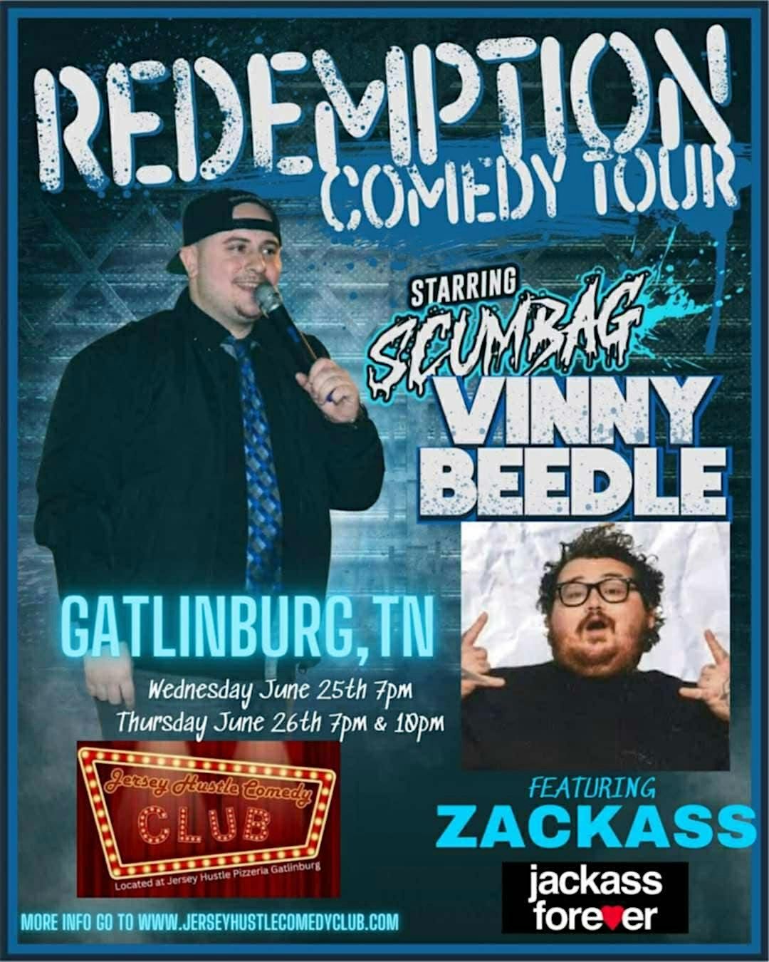 Redemption Comedy Tour Starring "Scumbag" Vinny  Beedle