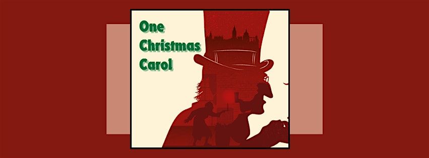 ONE CHRISTMAS CAROL