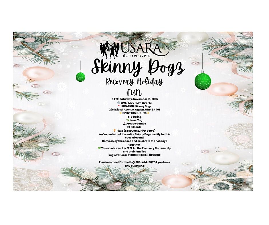 Recovery Holiday Fun at Skinny Dogz