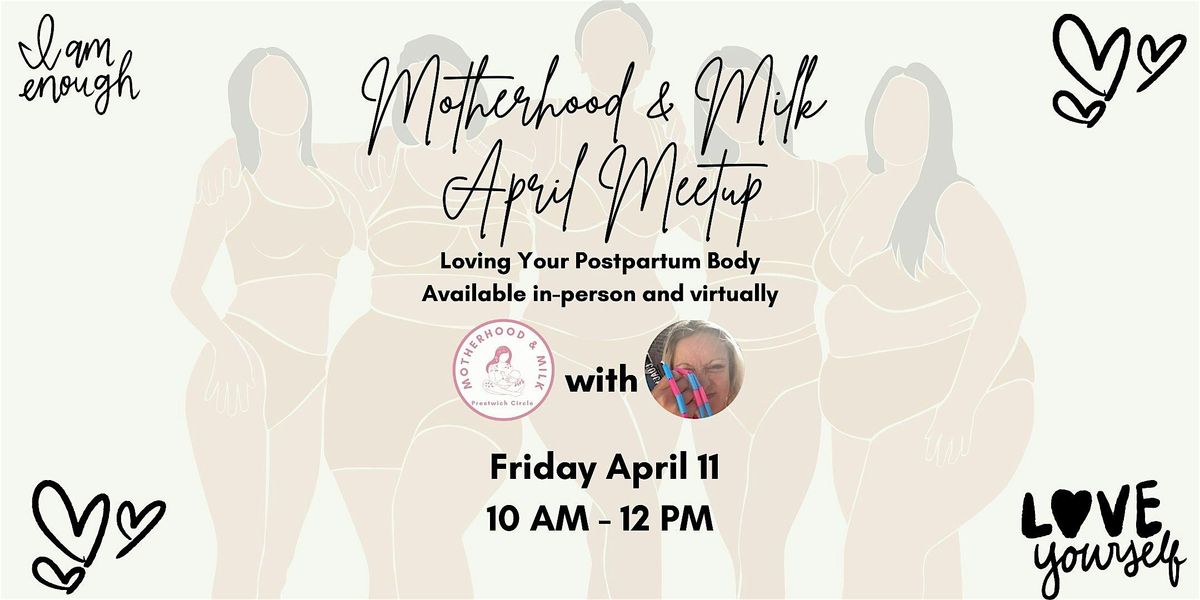 Motherhood & Milk: April Meet Up with Maggie Elliott