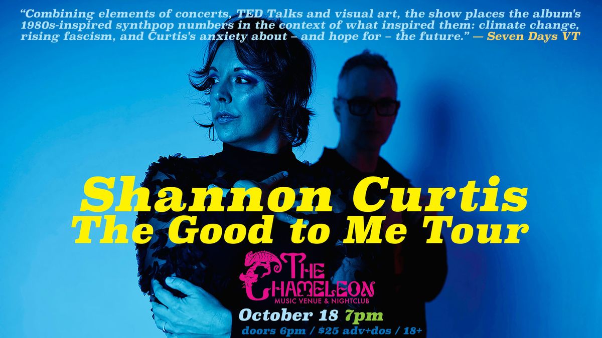 Shannon Curtis: The Good to Me Tour - The Chameleon, Spokane WA