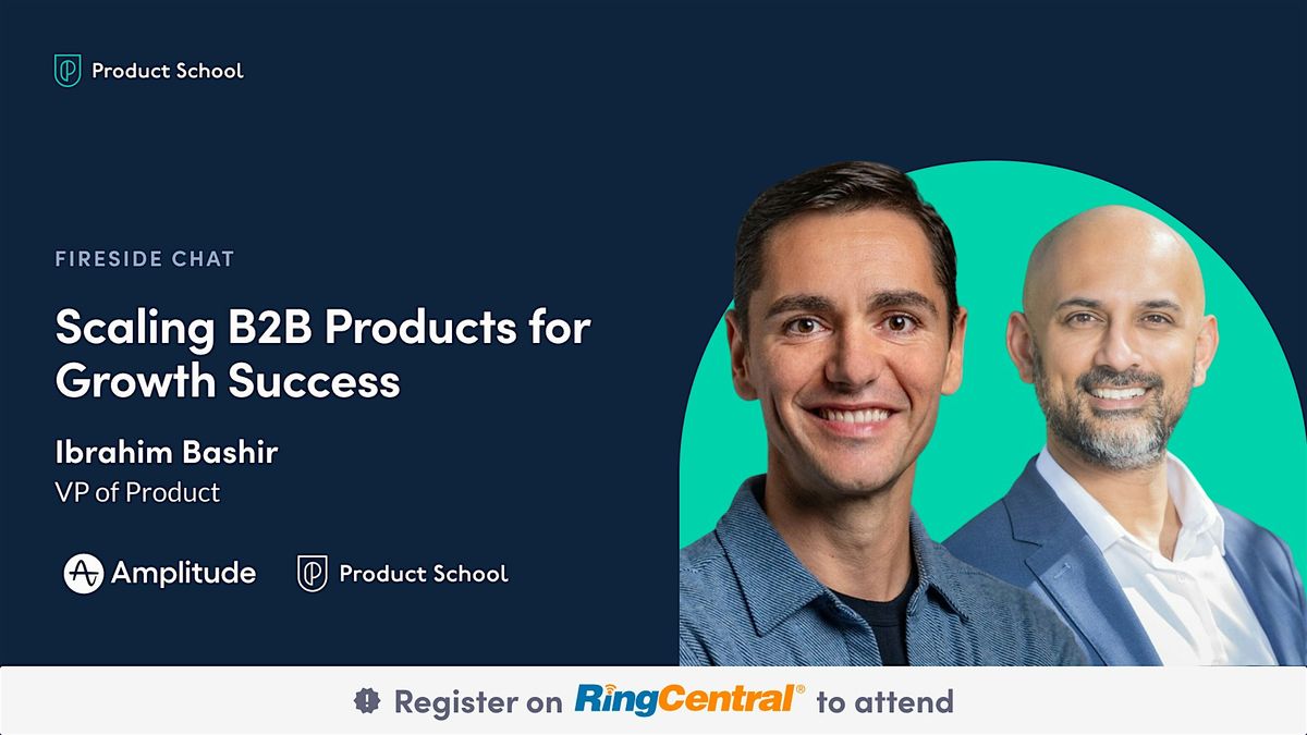 Scaling B2B Products for Growth Success | Amplitude VP of Product