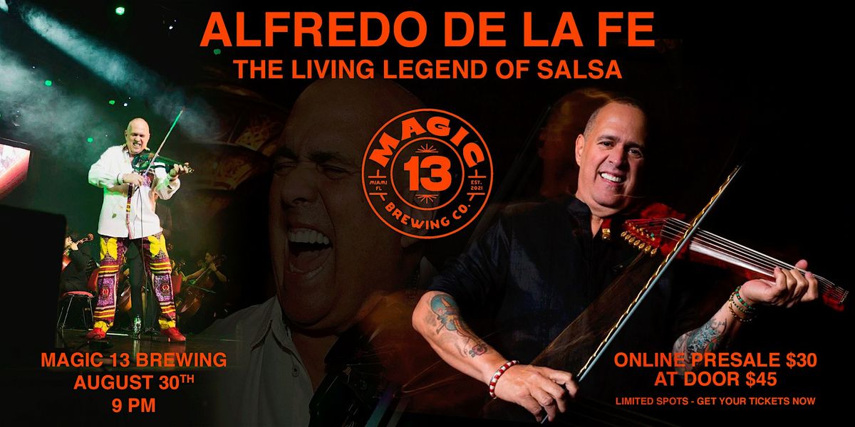 ALFREDO DE LA FE \u2013 THE LIVING LEGEND OF SALSA
