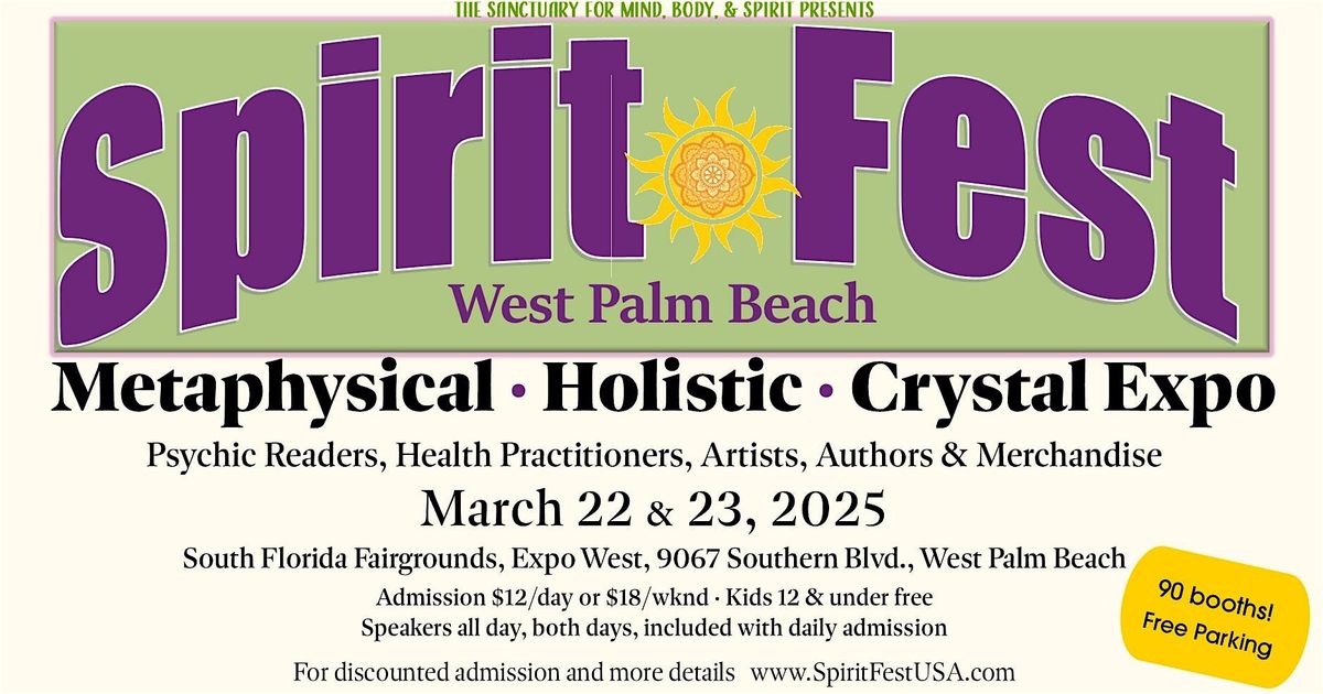 Spirit Fest\u2122 Metaphysical & Crystal Expo - West Palm Beach