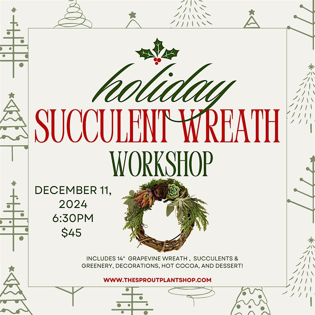 Succulent Holiday Wreath Workshop