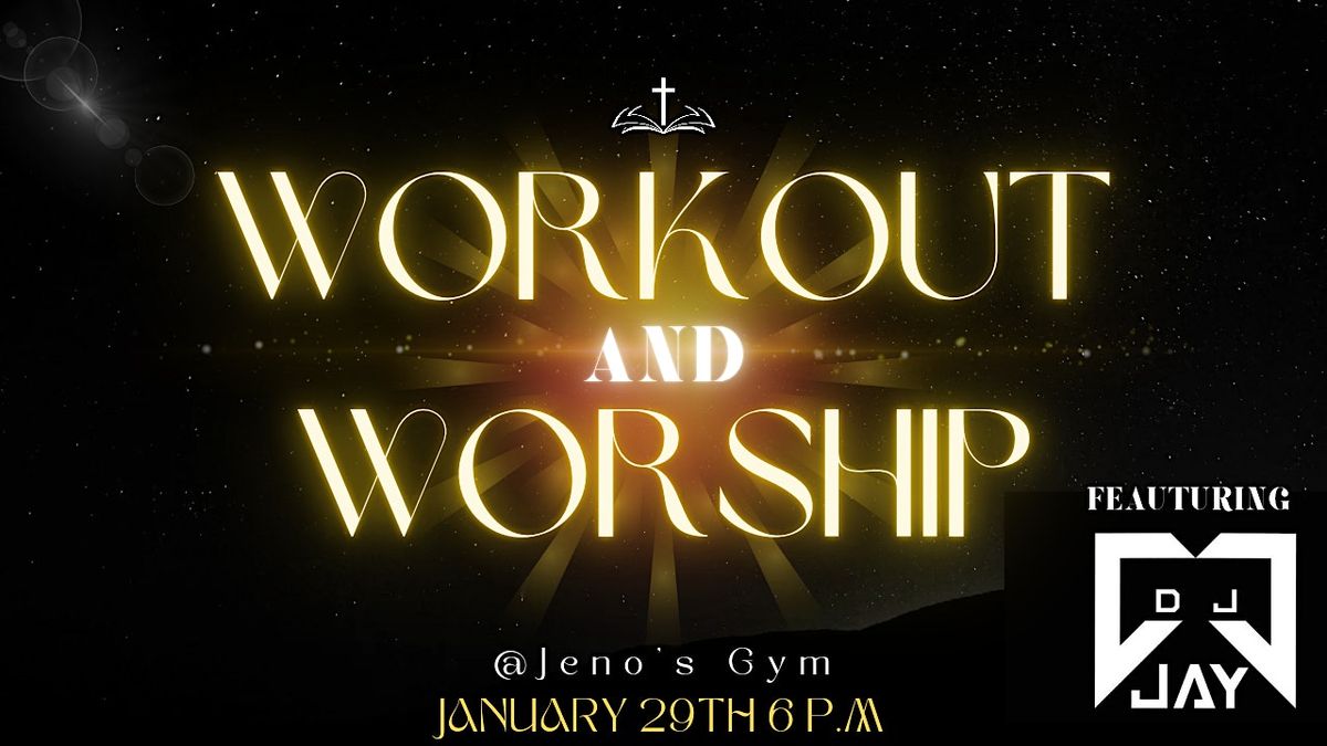 Worship & Workout