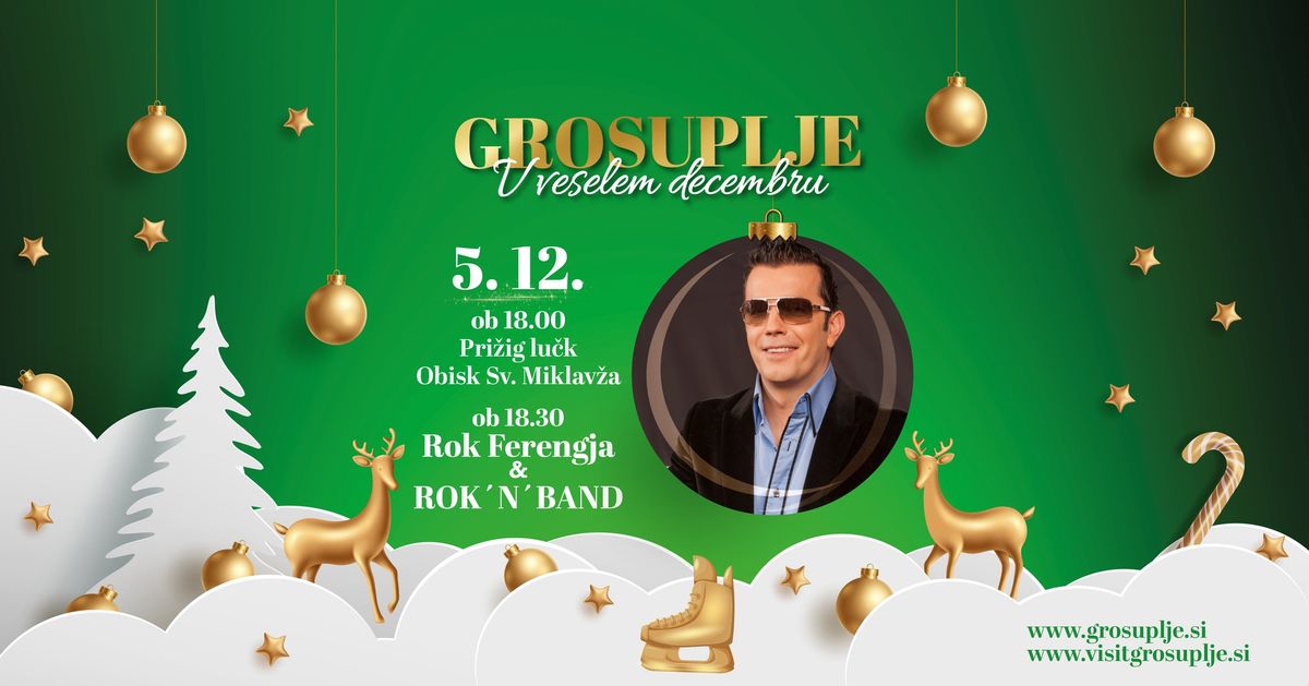 Grosuplje v veselem decembru: Pri\u017eig lu\u010dk, obisk Sv. Miklav\u017ea & koncert ROK'N'BAND