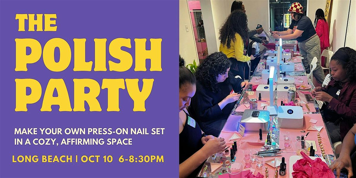 The Polish Party: Make Your Own Press-On Nails