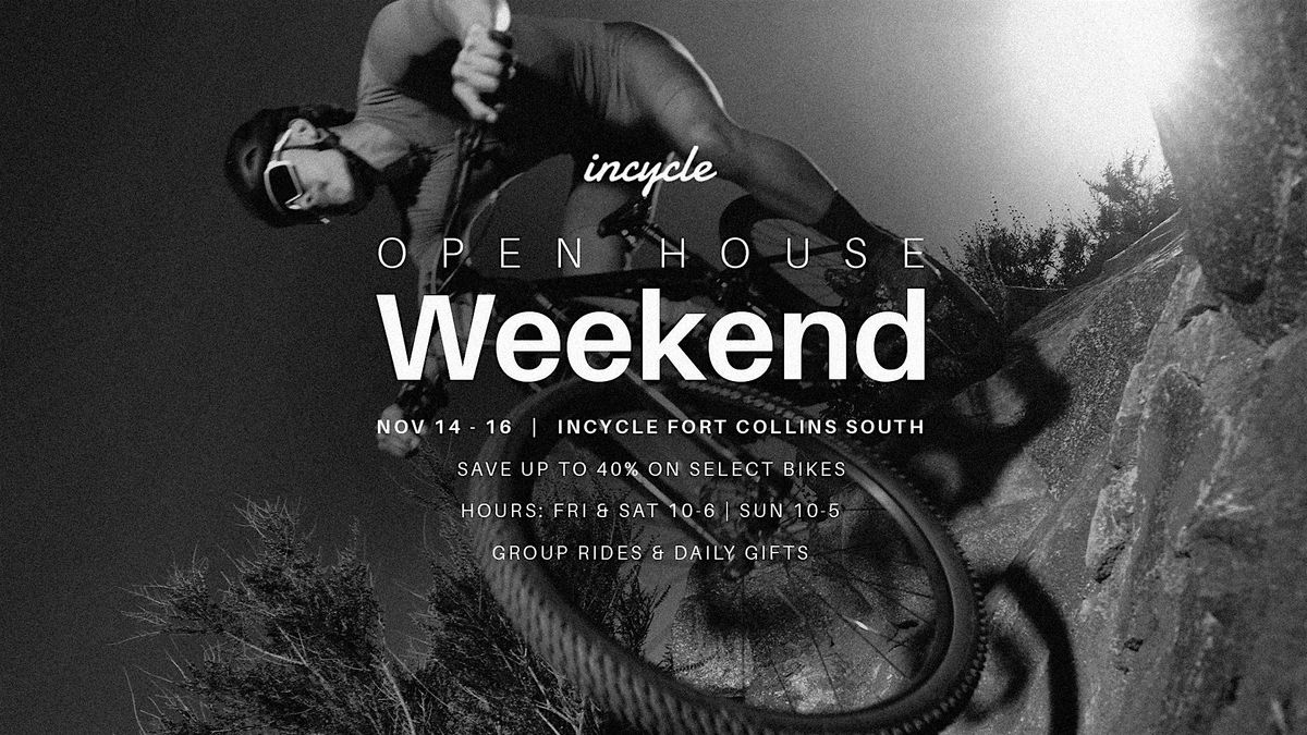 Open House Weekend at Incycle Fort Collins South