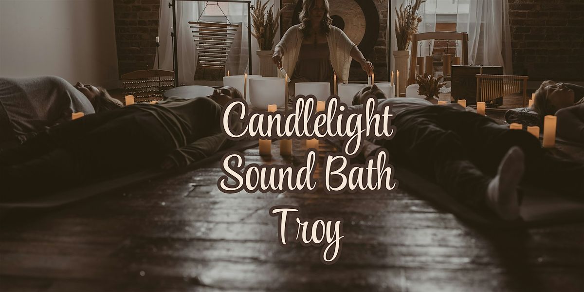 Candlelight Sound Bath Troy